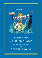 England Your England: Notes on a Nation цена и информация | Поэзия | pigu.lt