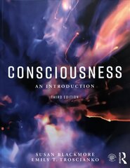 Consciousness: An Introduction (third edition) kaina ir informacija | Socialinių mokslų knygos | pigu.lt
