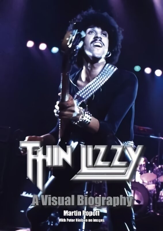 Thin Lizzy: A Visual Biography цена и информация | Knygos apie meną | pigu.lt