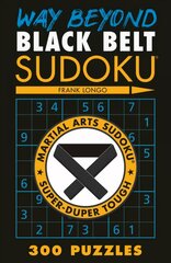 Way Beyond Black Belt Sudoku (R) цена и информация | Книги о питании и здоровом образе жизни | pigu.lt