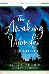 Awaking Wonder Experience - A Guided Companion: A Guided Companion 8th edition kaina ir informacija | Dvasinės knygos | pigu.lt