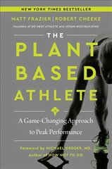 Plant-Based Athlete: A Game-Changing Approach to Peak Performance цена и информация | Книги о питании и здоровом образе жизни | pigu.lt