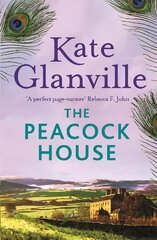 Peacock House: Escape to the stunning scenery of North Wales in this poignant and heartwarming tale of love and family secrets цена и информация | Фантастика, фэнтези | pigu.lt