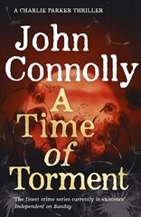 Time of Torment: A Charlie Parker Thriller: 14. The Number One bestseller цена и информация | Фантастика, фэнтези | pigu.lt