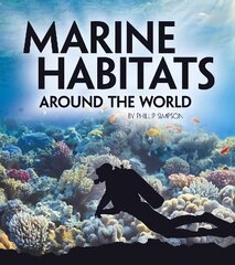 Marine Habitats Around the World kaina ir informacija | Knygos paaugliams ir jaunimui | pigu.lt