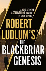 Robert Ludlum's (TM) The Blackbriar Genesis kaina ir informacija | Fantastinės, mistinės knygos | pigu.lt