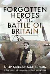 Forgotten Heroes of the Battle of Britain цена и информация | Исторические книги | pigu.lt