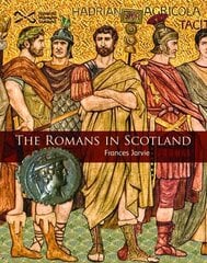 Romans in Scotland 2nd Revised edition kaina ir informacija | Knygos paaugliams ir jaunimui | pigu.lt