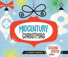 Midcentury Christmas Stocking Stuffer Edition Stocking Stuffer Edition цена и информация | Книги об искусстве | pigu.lt