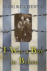 I Was a Boy in Belsen kaina ir informacija | Biografijos, autobiografijos, memuarai | pigu.lt