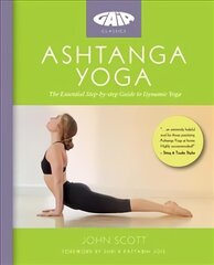 Ashtanga Yoga: The Essential Step-by-step Guide to Dynamic Yoga kaina ir informacija | Knygos apie sveiką gyvenseną ir mitybą | pigu.lt
