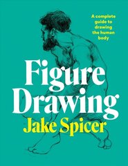 Figure Drawing: A complete guide to drawing the human body цена и информация | Книги о питании и здоровом образе жизни | pigu.lt