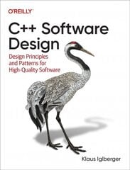 Cplusplus Software Design: Design Principles and Patterns for High-Quality Software kaina ir informacija | Ekonomikos knygos | pigu.lt