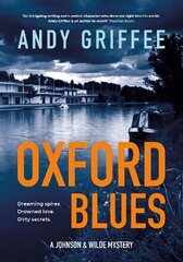 Oxford Blues (Johnson & Wilde Crime Mystery #3): Dreaming spires. Dirty secrets. A canal noir novel. цена и информация | Фантастика, фэнтези | pigu.lt