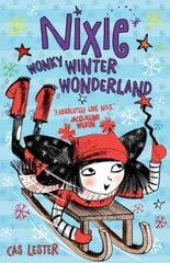 Nixie: Wonky Winter Wonderland kaina ir informacija | Knygos paaugliams ir jaunimui | pigu.lt