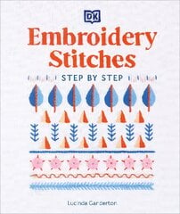 Embroidery Stitches Step-by-Step: The Ideal Guide to Stitching, Whatever Your Level of Expertise 4th edition kaina ir informacija | Knygos apie sveiką gyvenseną ir mitybą | pigu.lt