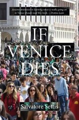 If Venice Dies цена и информация | Книги об архитектуре | pigu.lt