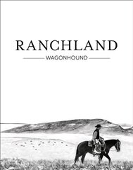 Ranchland: Wagonhound цена и информация | Книги по фотографии | pigu.lt