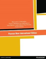 Motivation in Education: Theory, Research, and Applications: Pearson New International Edition 4th edition цена и информация | Книги по социальным наукам | pigu.lt