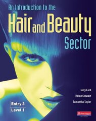 Introduction to Hair and Beauty Sector Student Book: Entry 3 and Level 1 kaina ir informacija | Socialinių mokslų knygos | pigu.lt