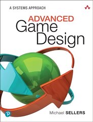 Advanced Game Design: A Systems Approach kaina ir informacija | Ekonomikos knygos | pigu.lt