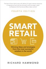 Smart Retail: Winning ideas and strategies from the most successful retailers in the world 4th edition kaina ir informacija | Ekonomikos knygos | pigu.lt