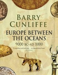 Europe Between the Oceans: 9000 BC-AD 1000 kaina ir informacija | Istorinės knygos | pigu.lt