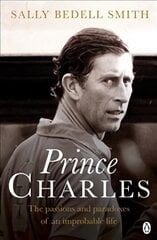 Charles: 'The royal biography everyone's talking about' The Daily Mail цена и информация | Биографии, автобиогафии, мемуары | pigu.lt