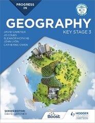 Progress in Geography: Key Stage 3: Motivate, engage and prepare pupils цена и информация | Книги для подростков  | pigu.lt