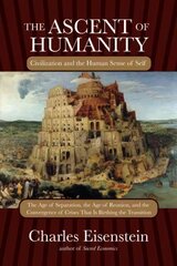 Ascent of Humanity: Civilization and the Human Sense of Self цена и информация | Исторические книги | pigu.lt