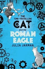 Time-Travelling Cat and the Roman Eagle kaina ir informacija | Knygos paaugliams ir jaunimui | pigu.lt