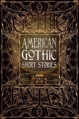 American Gothic Short Stories kaina ir informacija | Fantastinės, mistinės knygos | pigu.lt