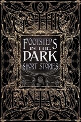 Footsteps in the Dark Short Stories Not for Online ed. kaina ir informacija | Fantastinės, mistinės knygos | pigu.lt