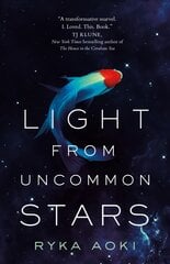 Light From Uncommon Stars kaina ir informacija | Fantastinės, mistinės knygos | pigu.lt