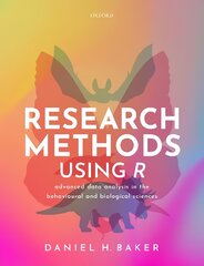 Research Methods Using R: Advanced Data Analysis in the Behavioural and Biological Sciences kaina ir informacija | Socialinių mokslų knygos | pigu.lt