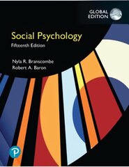 Social Psychology, Global Edition 15th edition kaina ir informacija | Socialinių mokslų knygos | pigu.lt