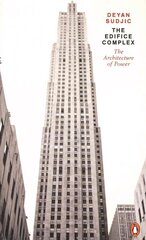 Edifice Complex: The architecture of power цена и информация | Книги по архитектуре | pigu.lt