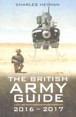 British Army Guide 2016 - 2017 цена и информация | Книги по социальным наукам | pigu.lt