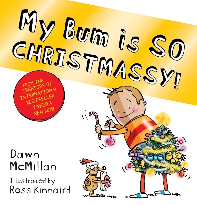 My Bum is SO CHRISTMASSY! (PB) цена и информация | Knygos mažiesiems | pigu.lt