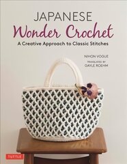 Japanese Wonder Crochet: A Creative Approach to Classic Stitches kaina ir informacija | Knygos apie sveiką gyvenseną ir mitybą | pigu.lt