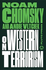 On Western Terrorism: From Hiroshima to Drone Warfare 2nd New edition цена и информация | Книги по социальным наукам | pigu.lt