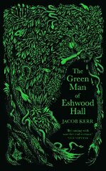 Green Man of Eshwood Hall Main kaina ir informacija | Fantastinės, mistinės knygos | pigu.lt