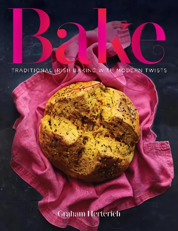 Bake: Traditional Irish Baking with Modern Twists цена и информация | Receptų knygos | pigu.lt