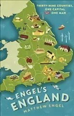 Engel's England: Thirty-nine counties, one capital and one man Main kaina ir informacija | Istorinės knygos | pigu.lt