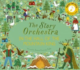 Story Orchestra: In the Hall of the Mountain King: Press the note to hear Grieg's music Illustrated Edition, Volume 7 kaina ir informacija | Knygos mažiesiems | pigu.lt