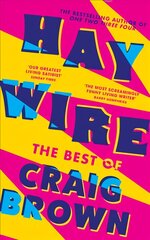 Haywire: The Best of Craig Brown kaina ir informacija | Poezija | pigu.lt