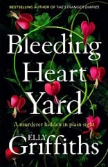 Bleeding Heart Yard: Breathtaking new thriller from Ruth Galloway's author kaina ir informacija | Fantastinės, mistinės knygos | pigu.lt