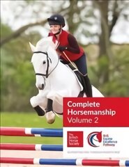 BHS Complete Horsemanship: Volume 2, 2 kaina ir informacija | Knygos apie sveiką gyvenseną ir mitybą | pigu.lt