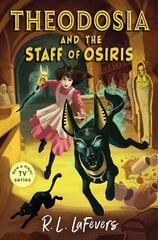 Theodosia and the Staff of Osiris цена и информация | Книги для подростков и молодежи | pigu.lt