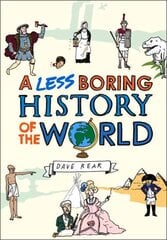 Less Boring History of the World цена и информация | Фантастика, фэнтези | pigu.lt